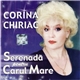 Corina Chiriac - Serenadă Pentru Carul Mare